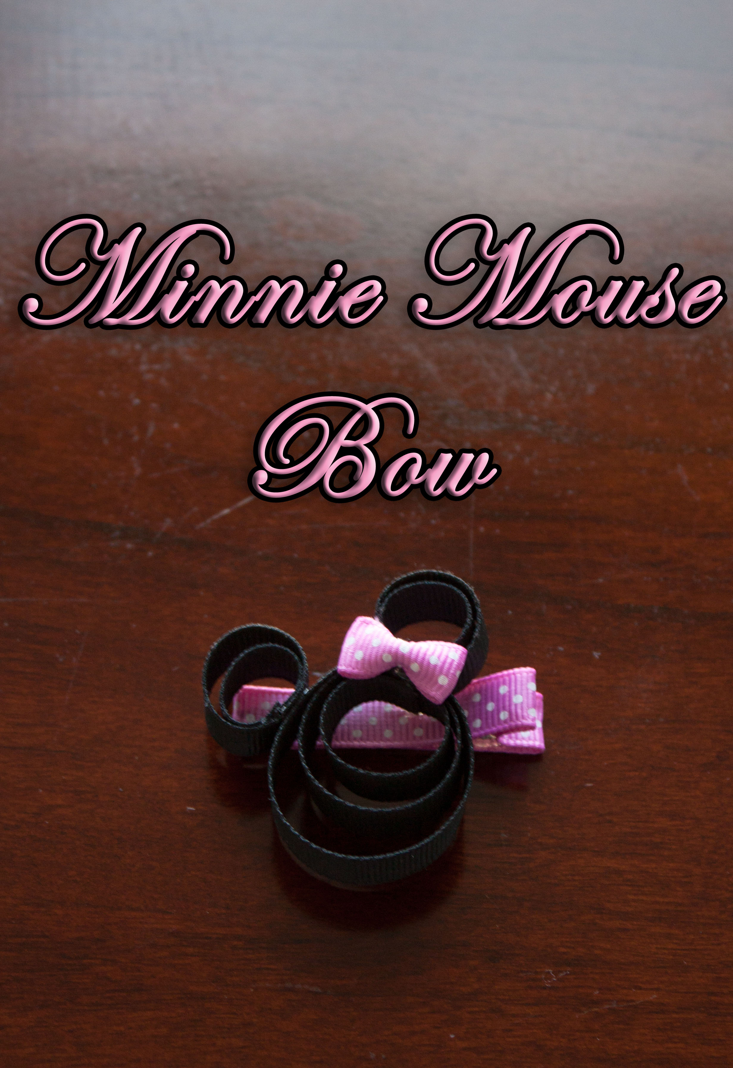 How to make a Minnie Mouse Hair Bow