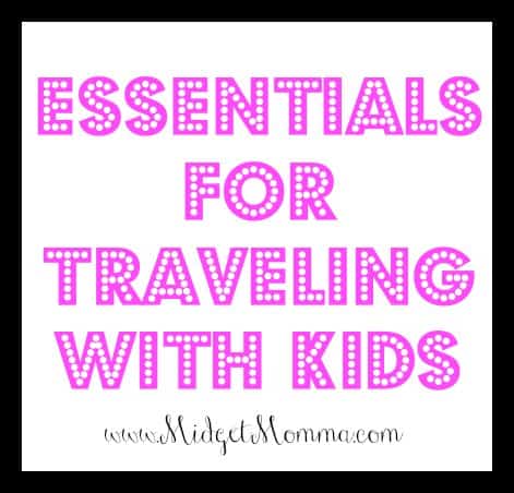 Essentials for Traveling with Kids