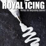 how to make Royal Icing Recipe