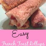 These Easy French Toast roll ups are so easy to make and they taste awesome! Best part is the kids can help me and there is very little mess.