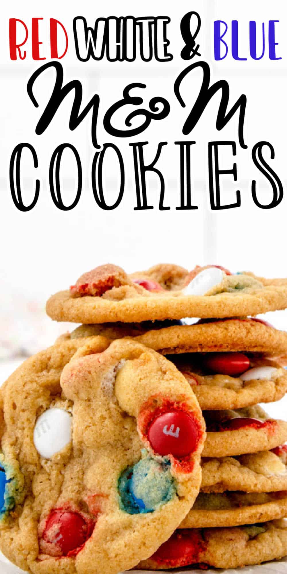 Patriotic M&M Cookies Recipes Easy M&M Cookies Recipe