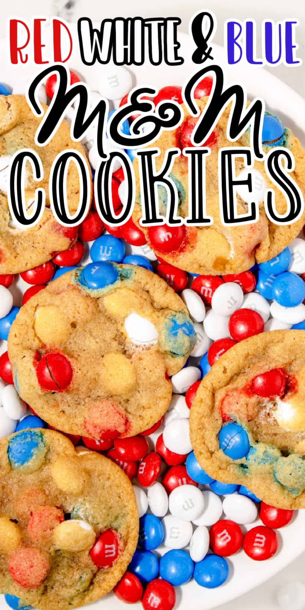 Patriotic M&M Cookies Recipes Easy M&M Cookies Recipe