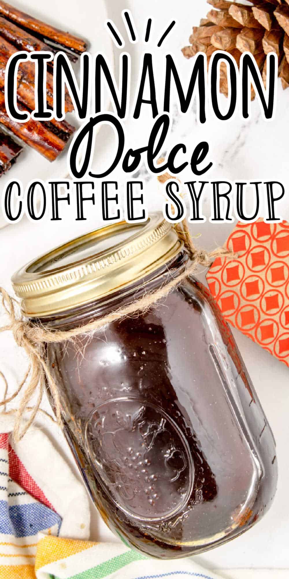 Copycat Starbucks Cinnamon Dolce Syrup Recipe