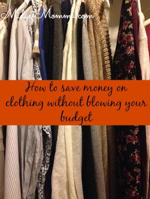 how to save money on clothing with out blowing your budget