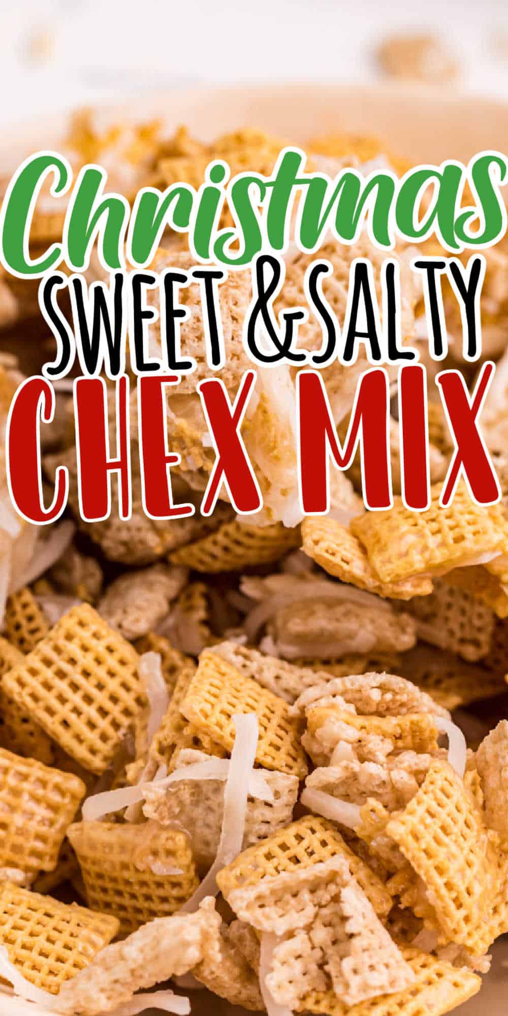 Sweet & Salty Chex Mix Recipe (Holiday Chex Mix)
