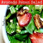Spinach Strawberry Avocado Pecan Salad and Honey Poppy Seed Salad Dressing. Made with fresh ingredients including Spinach Strawberry Avocado and Pecans