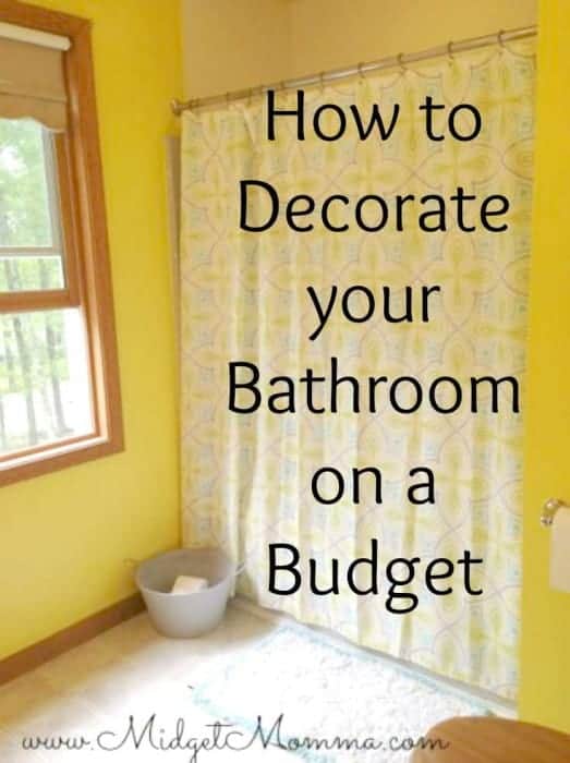 how to decorate your bathroom on a budget