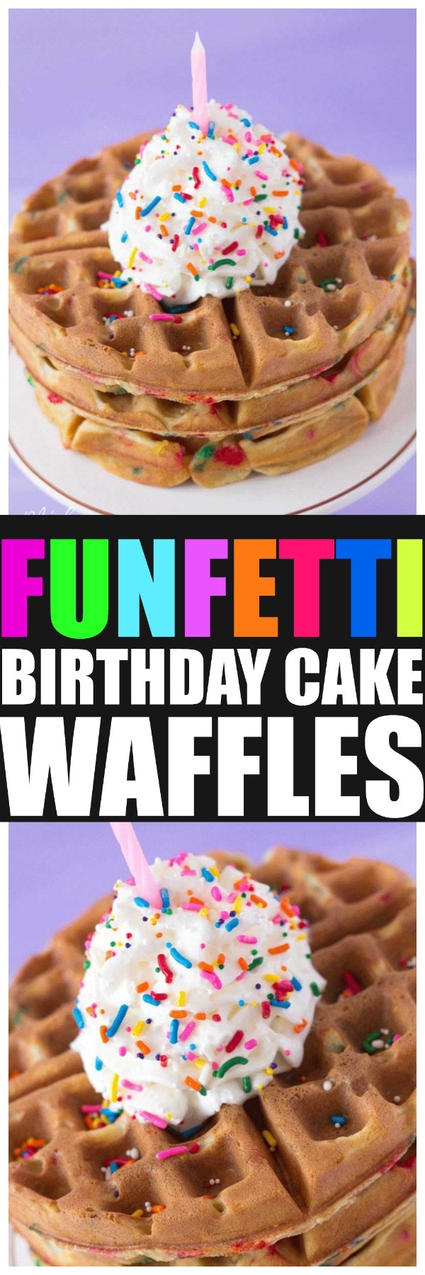 Birthday Cake Funfetti Waffles. Perfect birthday breakfast with these amazing Birthday Cake Funfetti Waffles. Everyone will love to have them for breakfast! #waffles #ButtermilkWaffle #Birthday #BirthdayBreakfast #BirthdatWaffle #Funfetti #FunfettiWaffles