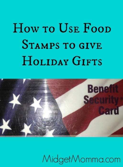 Food Stamps to give Holiday Gifts