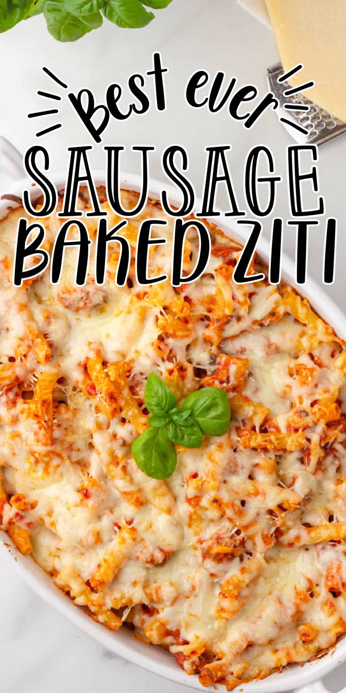 Easy, Cheesy Sausage Baked Ziti Recipe