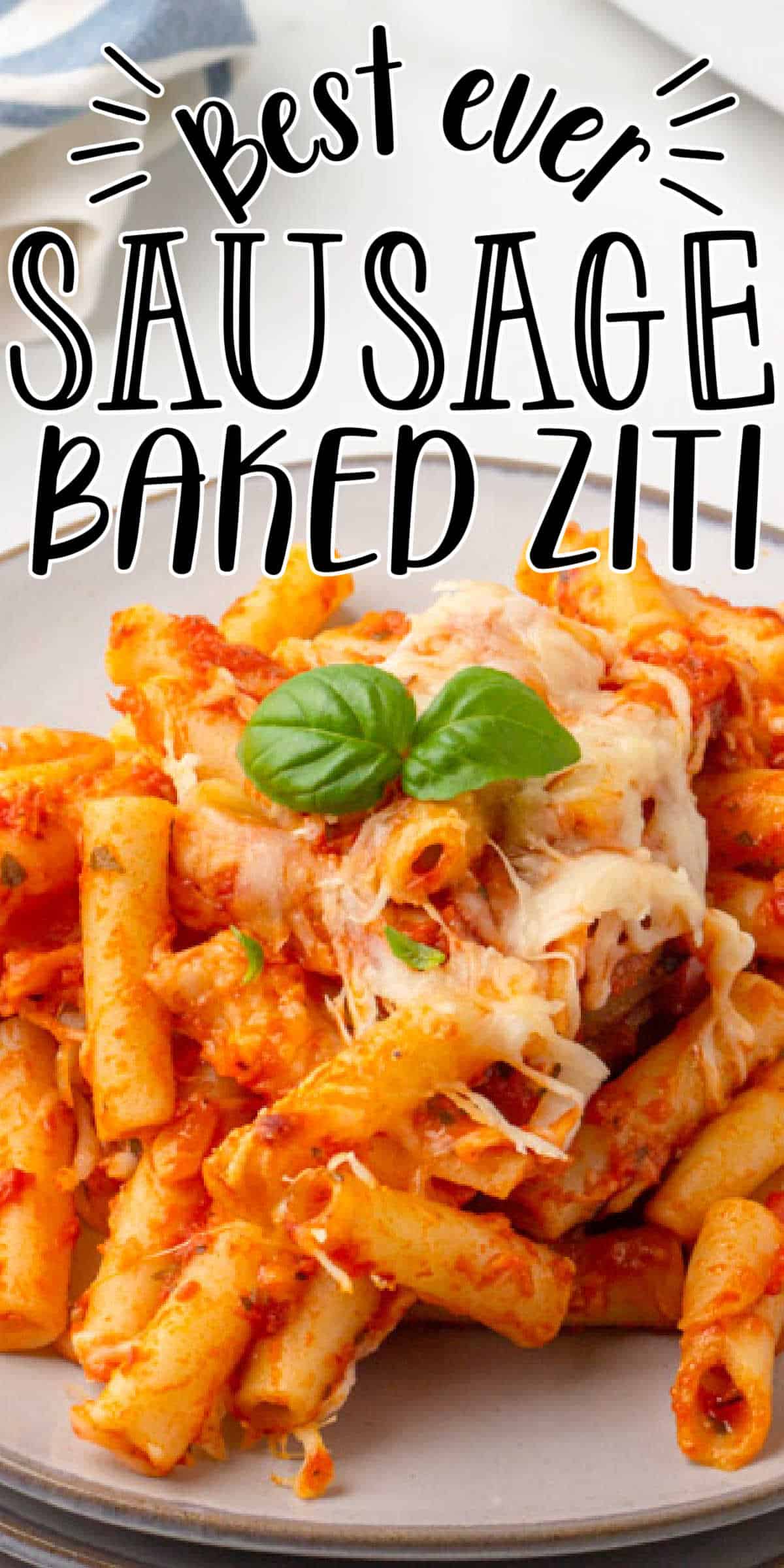 Easy, Cheesy Sausage Baked Ziti Recipe