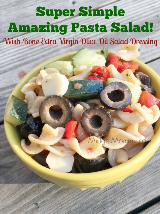 Super Simple Amazing Pasta Salad Made with WishBone Extra Virgin Olive Oil Salad Dressing