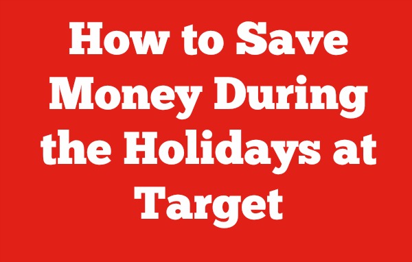 how-to-save-money-during-the-holidays-at-target