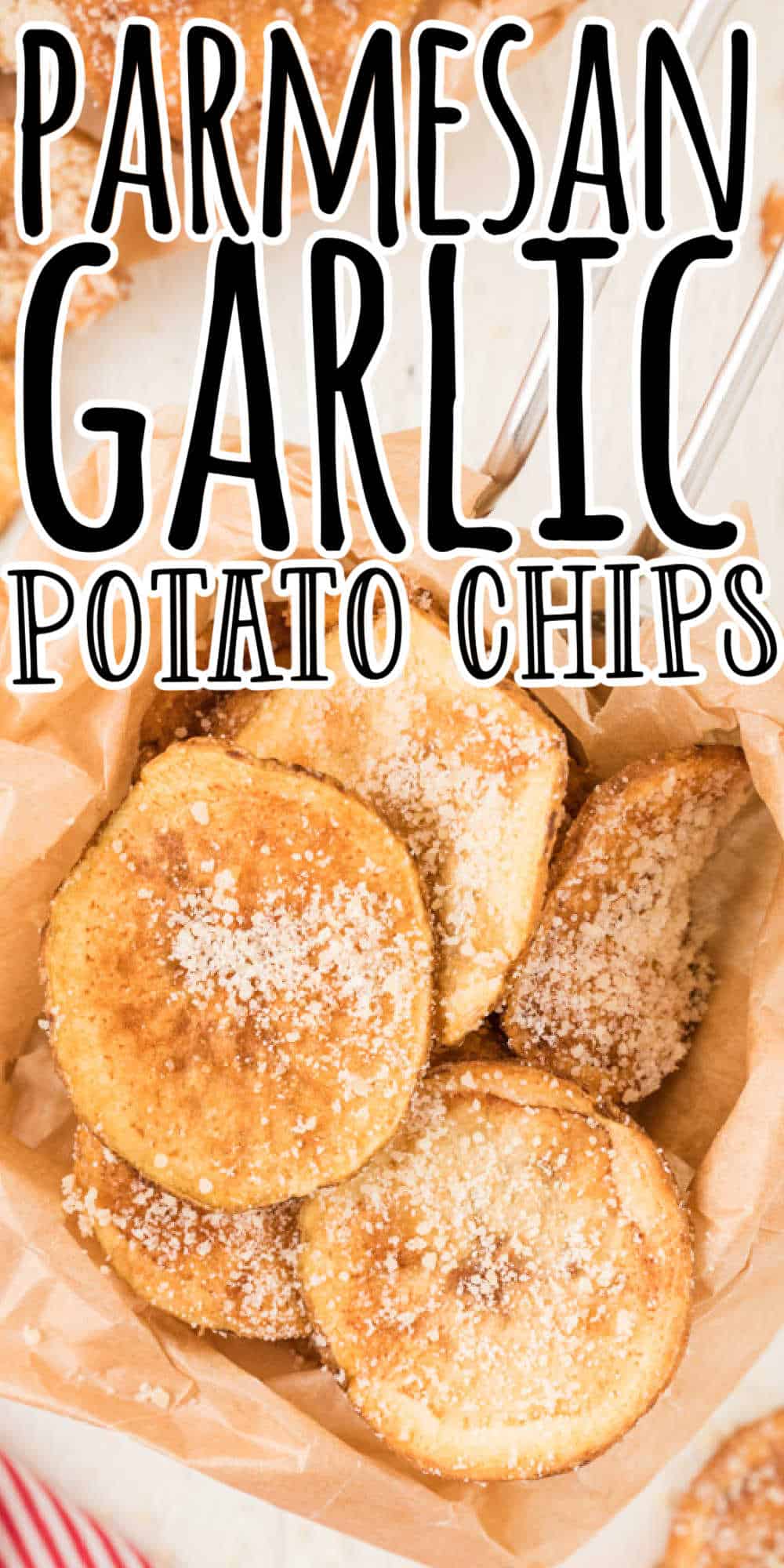 Garlic Parmesan Potato Chips • MidgetMomma