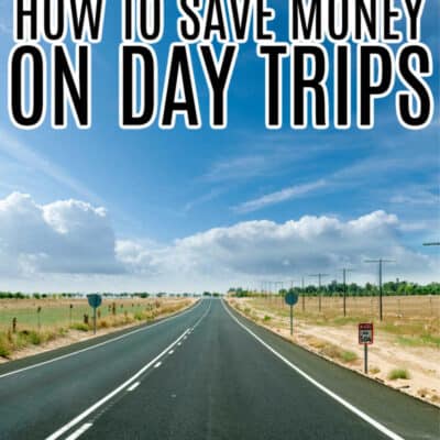 HOW TO SAVE MONEY ON DAY TRIPS