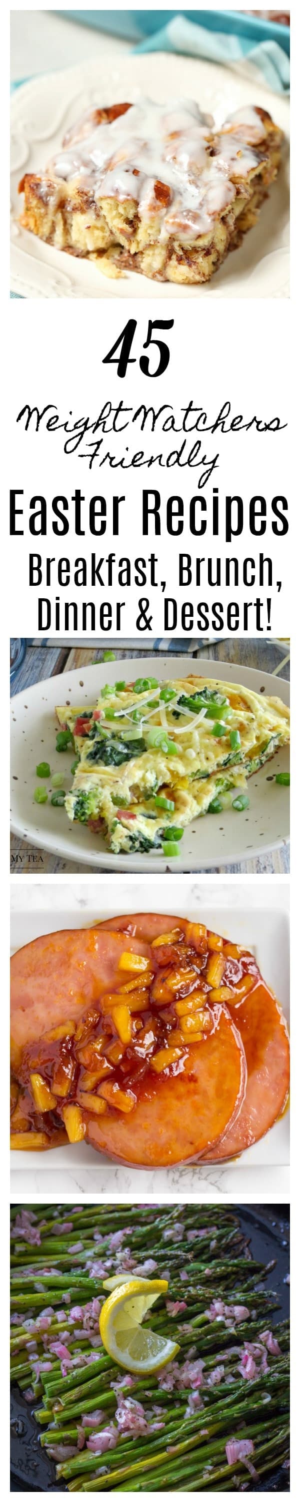 Easter Recipes - 45 Weight Watchers Friendly Easter Recipes to make your Easters Meals amazing while staying on plan with Weight Watchers! #Easter#WeightWatchers #WeightWatchersRecipes #EasterDinner #easterBrunch #EasterBreakfast #EasterDessert