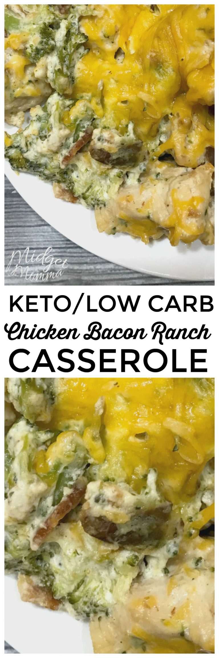Keto/Low Carb Chicken Bacon Ranch Casserole • MidgetMomma