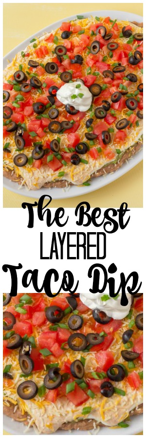 The BEST Layered Taco Dip is an easy no bake cold dip recipe that has the perfect taco dip taste. Dip chips, veggies or tortillas in the dip for a yummy treat! This is the perfect party dip recipe! #Taco #Dip #EasyRecipe