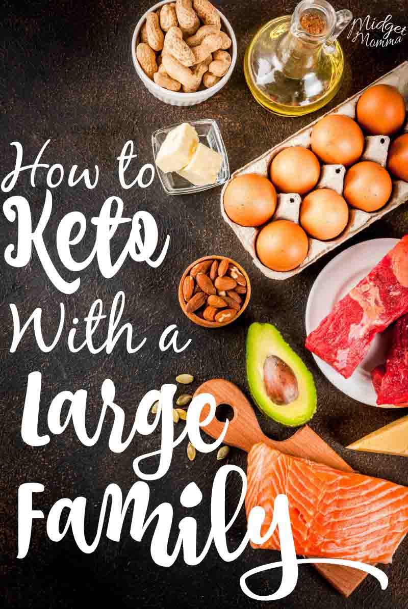 Feed a Large Family on the Keto Diet