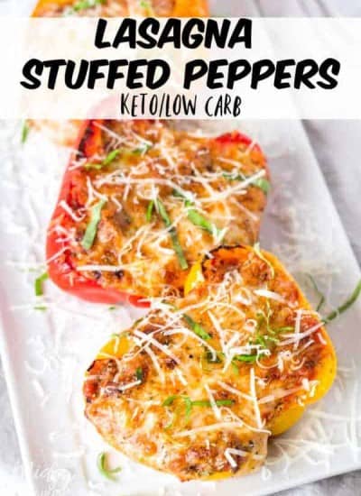 Lasagna stuffed peppers are the perfect low carb stuffed peppers recipe. Easy to make for dinner and perfect for anyone who is on a low carb or keto diet but also perfect for anyone who loves lasagna!