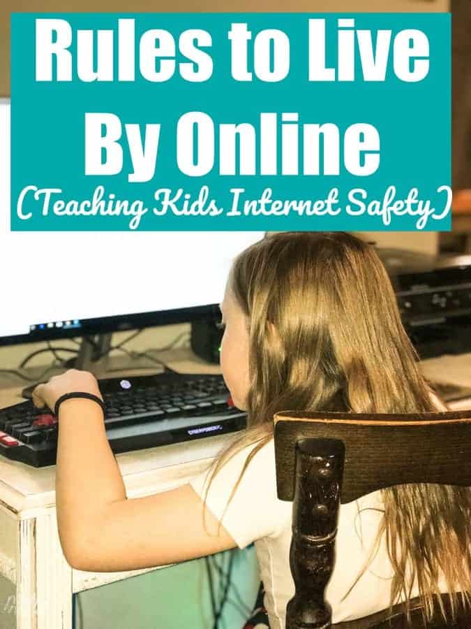 A young girl using a computer with text that says "rules to live by online, teaching kids internet safety".