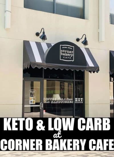 Keto and Low Carb at Corner Bakery Cafe