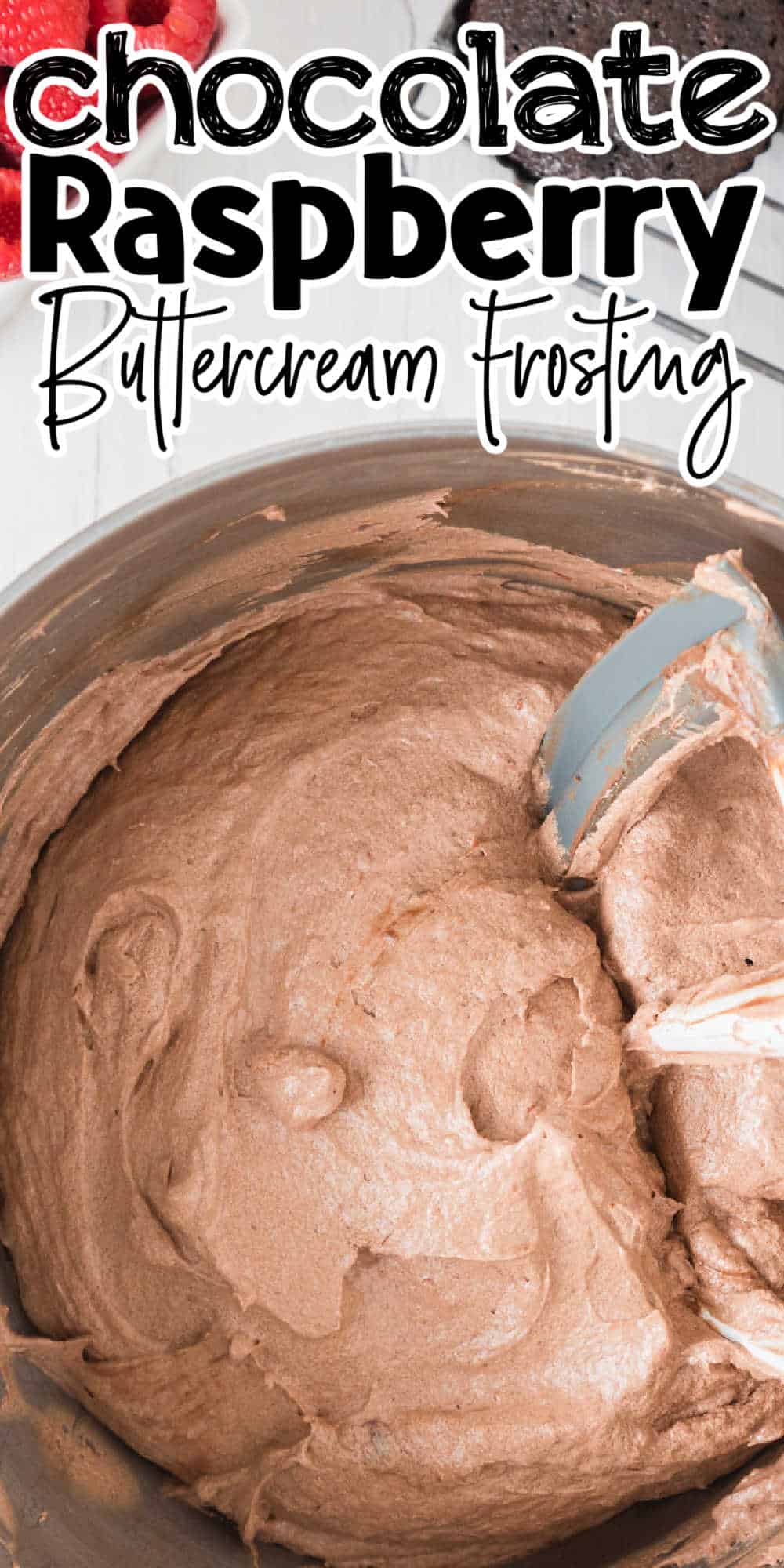 Chocolate Raspberry Buttercream Frosting Recipe • MidgetMomma