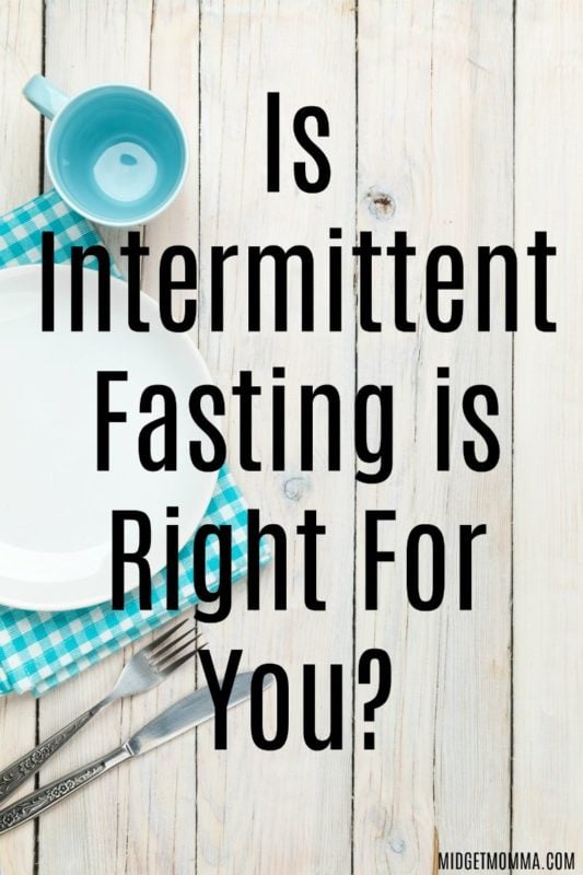 Is Intermittent Fasting is Right For You?