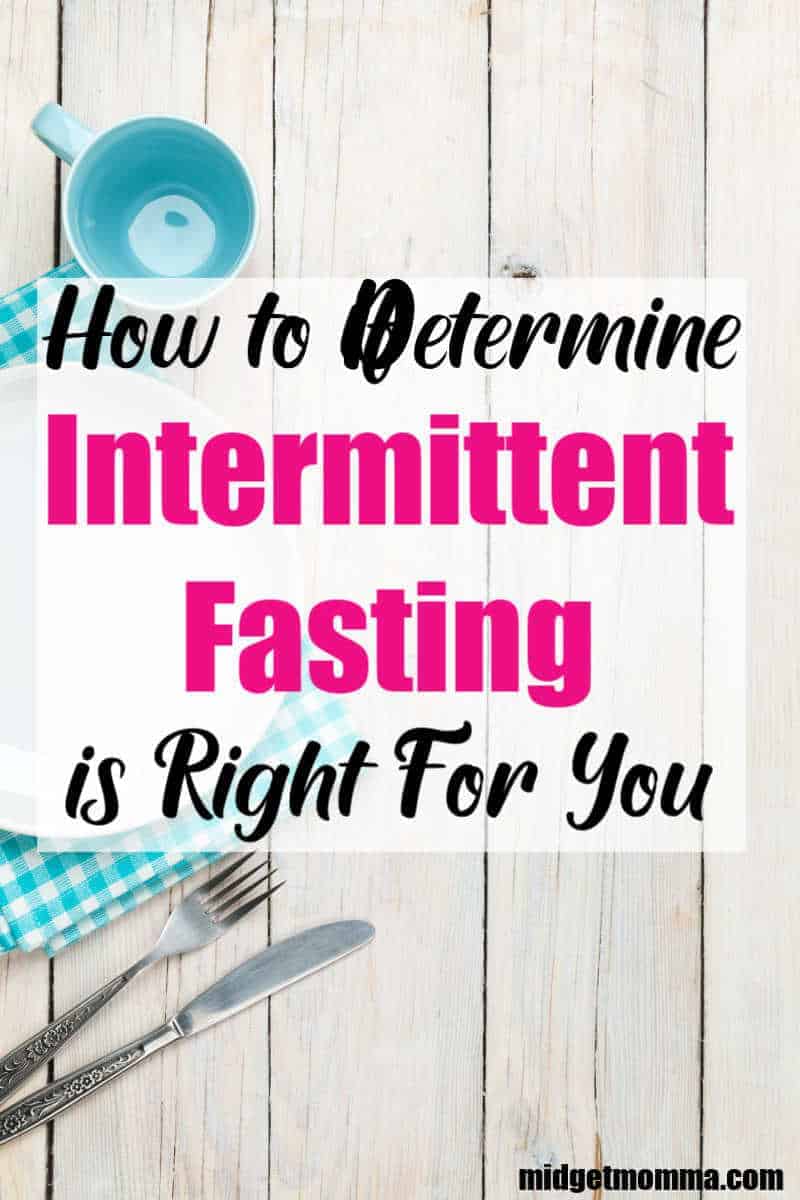 How to Determine if Intermittent Fasting is Right For You ...