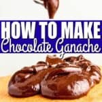 How to Make Chocolate Ganache