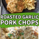 Creamy Roasted Garlic Parmesan Pork Chops Recipe • MidgetMomma