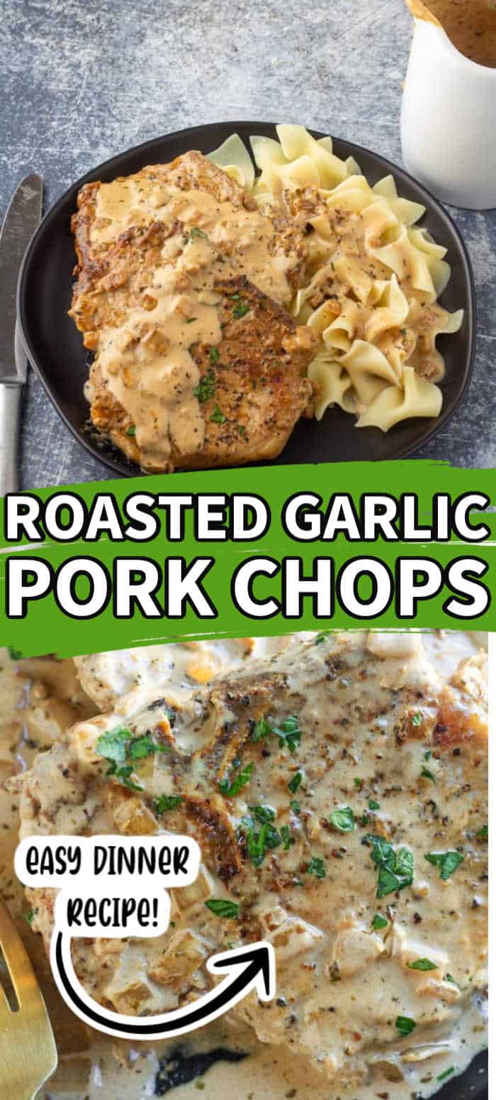 Creamy Roasted Garlic Parmesan Pork Chops Recipe • MidgetMomma