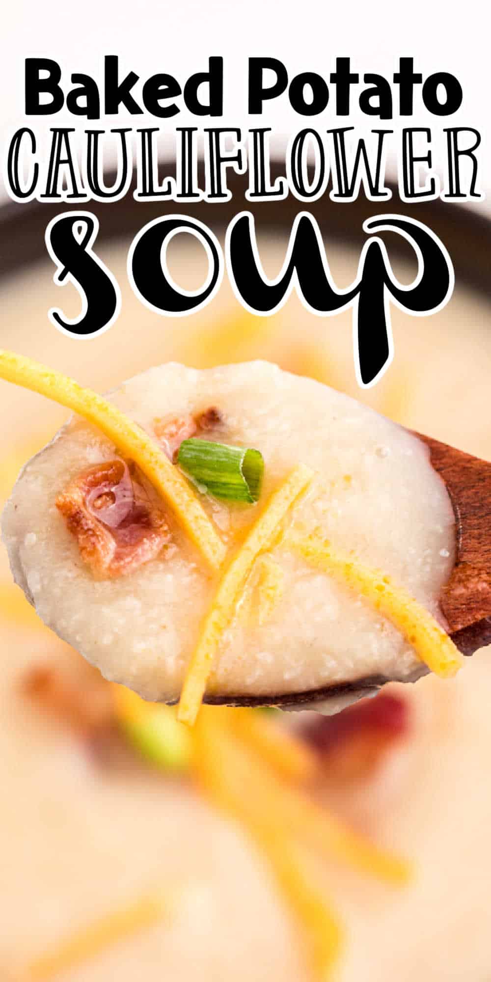 Baked Potato Cauliflower Soup with Bacon