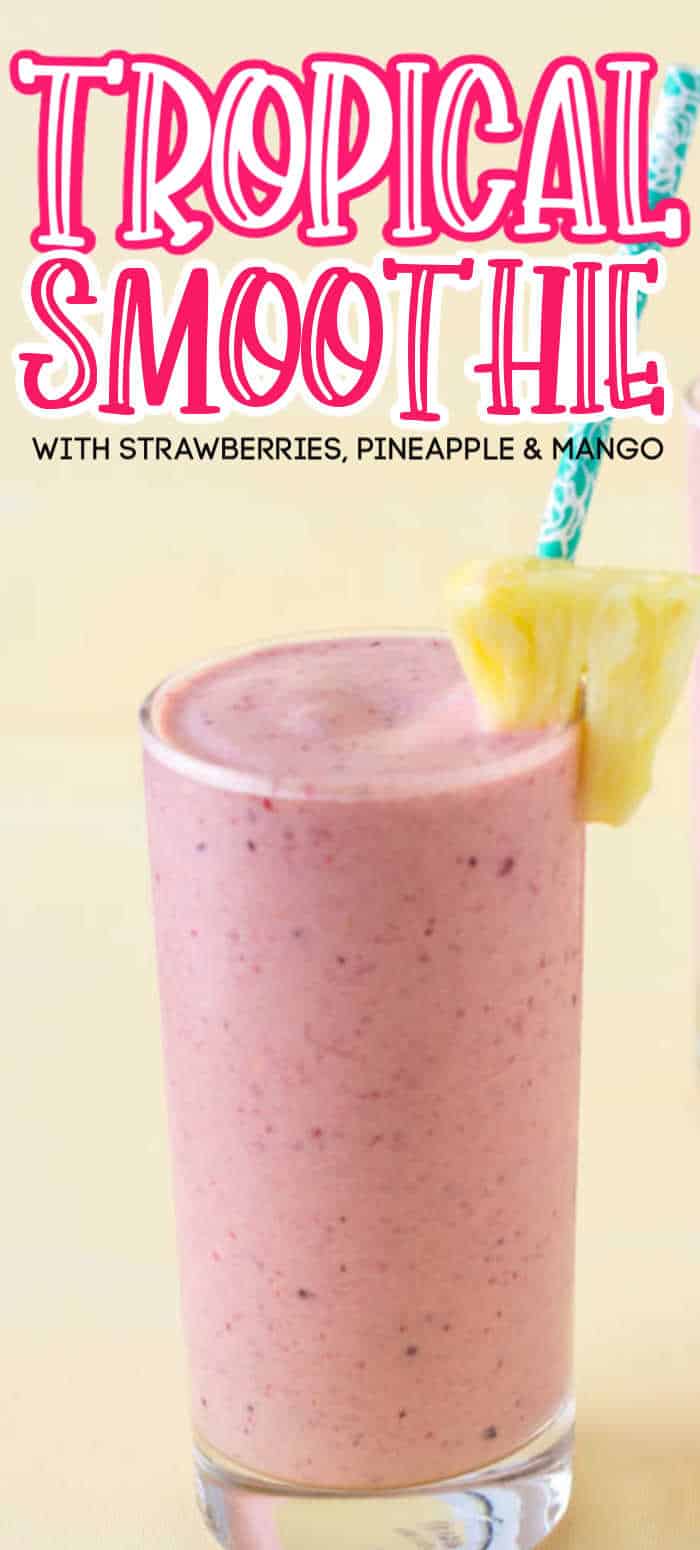 Mango Strawberry Pineapple Tropical Smoothie Recipe • MidgetMomma