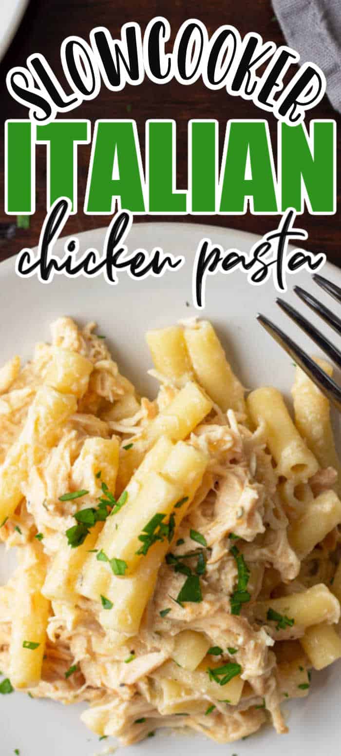 Slow Cooker Creamy Italian Chicken Pasta (Olive Garden Chicken Pasta)