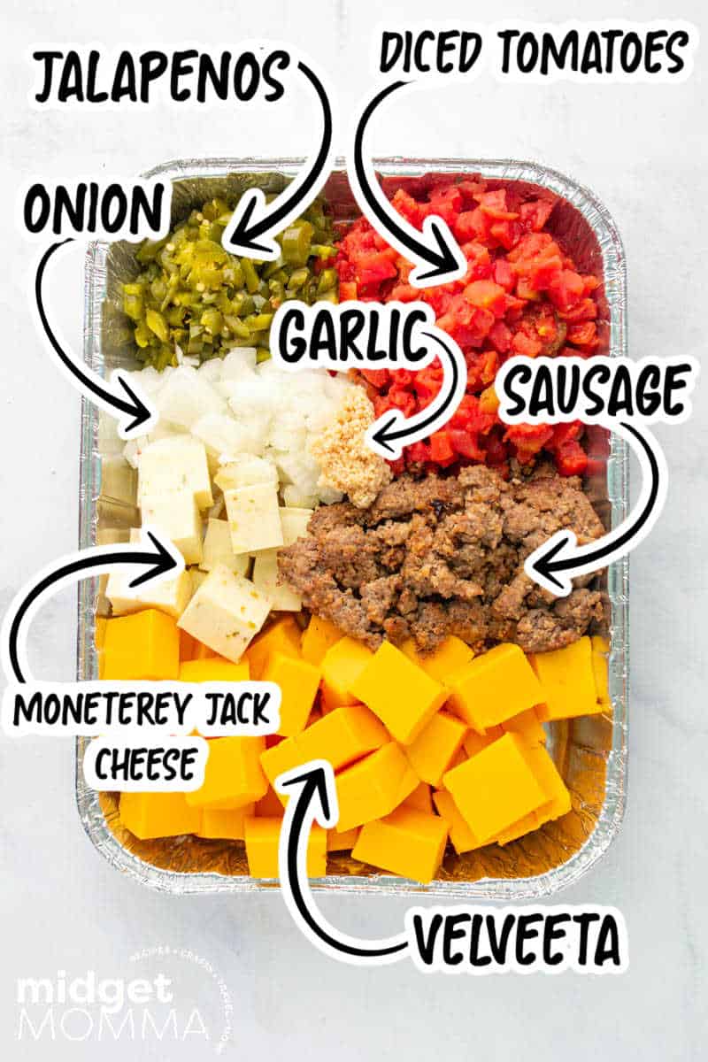 Smoked Queso Dip INGREDIENTS- diced tomatoes, velveeta, monerey jack cheese, sausage, onion, jalapenos and garlic in an aluminum pan