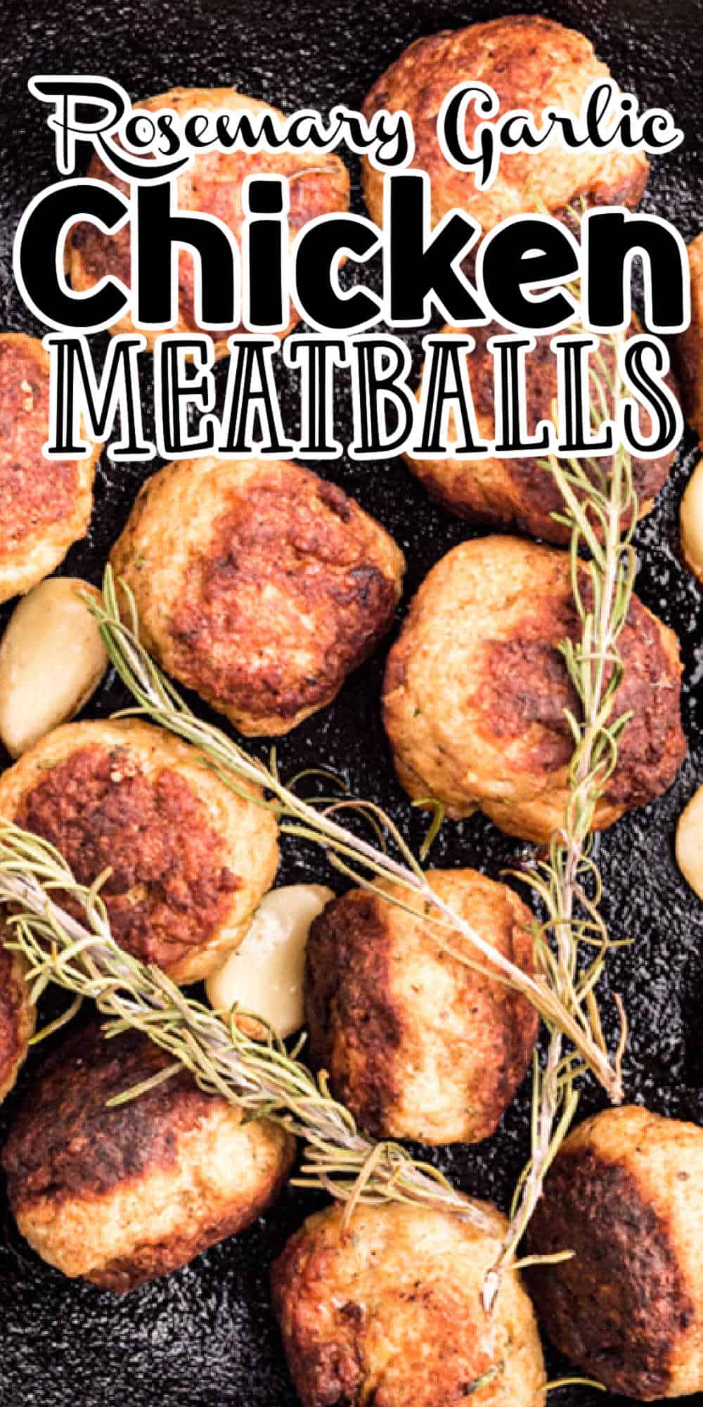 Rosemary Garlic Baked Chicken Meatballs • MidgetMomma