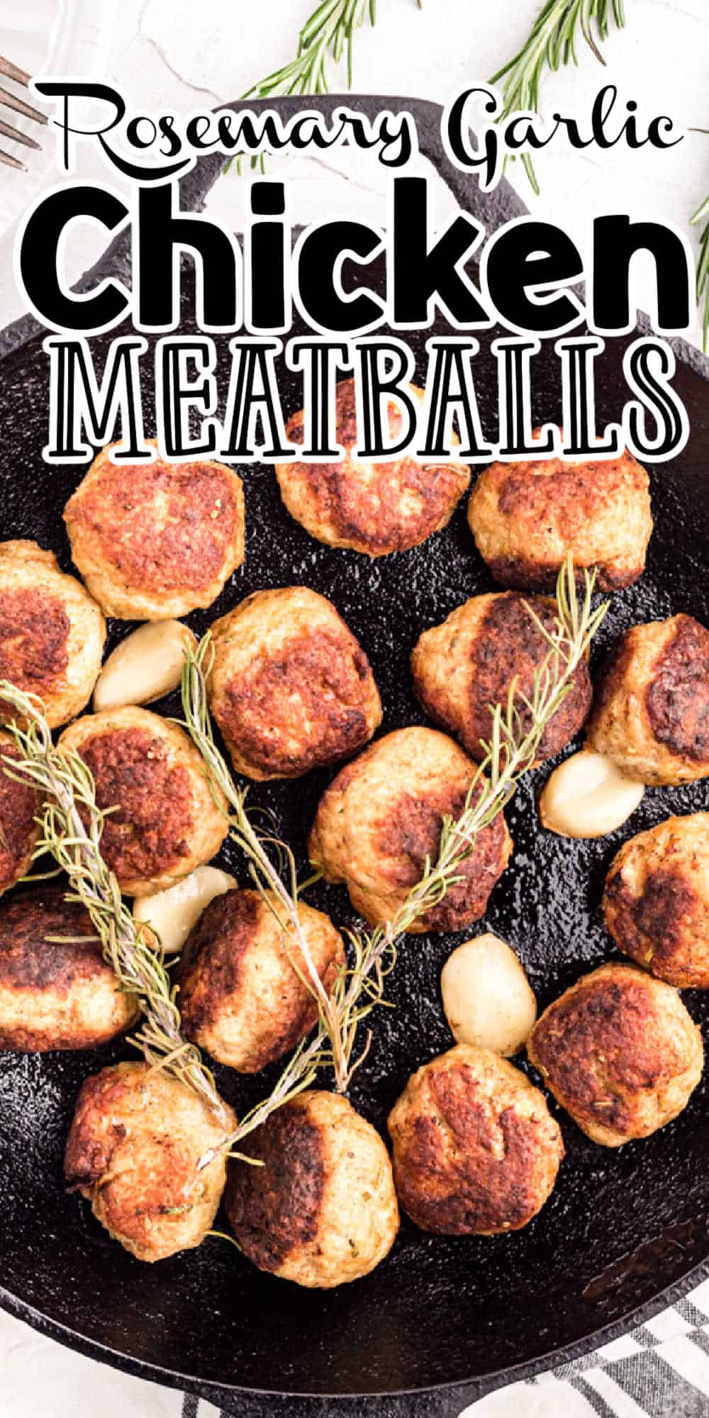 Rosemary Garlic Baked Chicken Meatballs • MidgetMomma