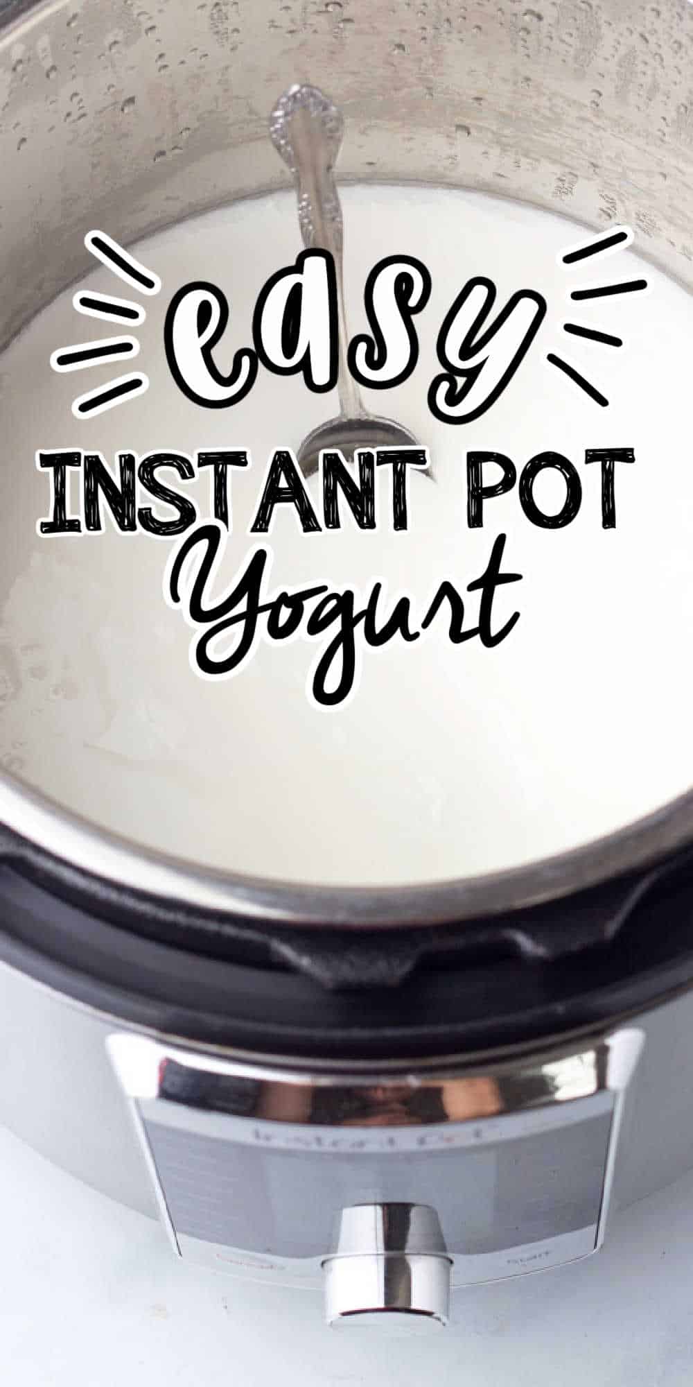 How to Make Instant Pot Yogurt (Easy Homemade Yogurt) • MidgetMomma