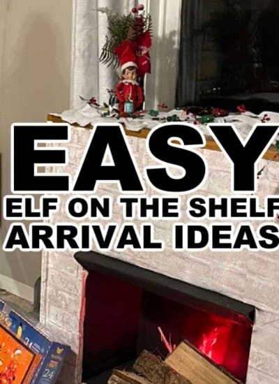 Easy elf on the Shelf Arrival Ideas