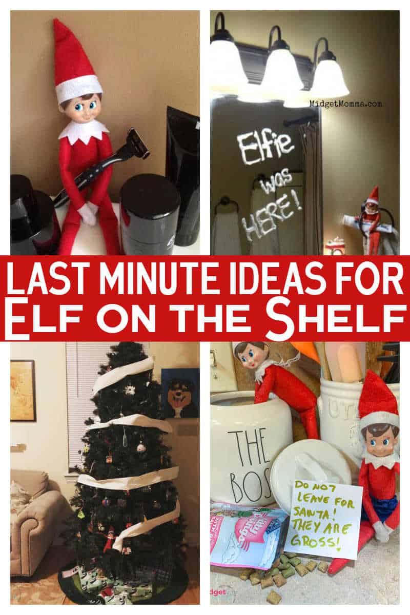 last minute elf on the shelf ideas