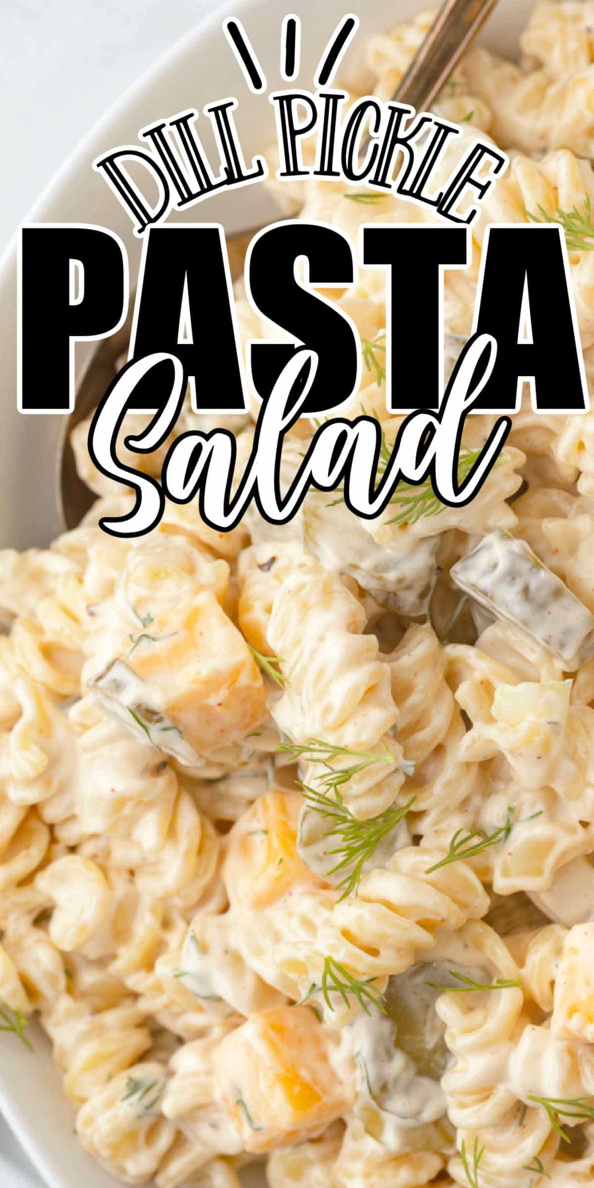 Creamy Dill Pickle Pasta Salad Recipe • MidgetMomma
