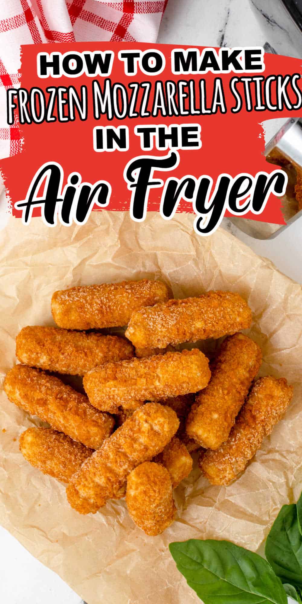 Air Fryer Frozen Mozzarella Sticks • MidgetMomma