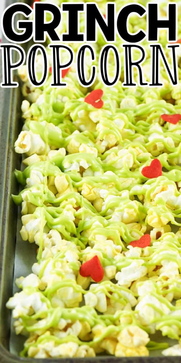 Grinch Popcorn Recipe - Sweet Cs Designs