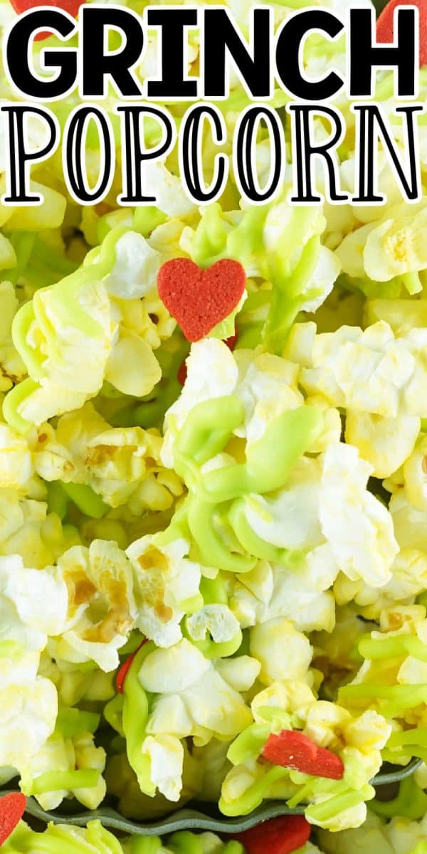 Grinch Popcorn • The Diary of a Real Housewife