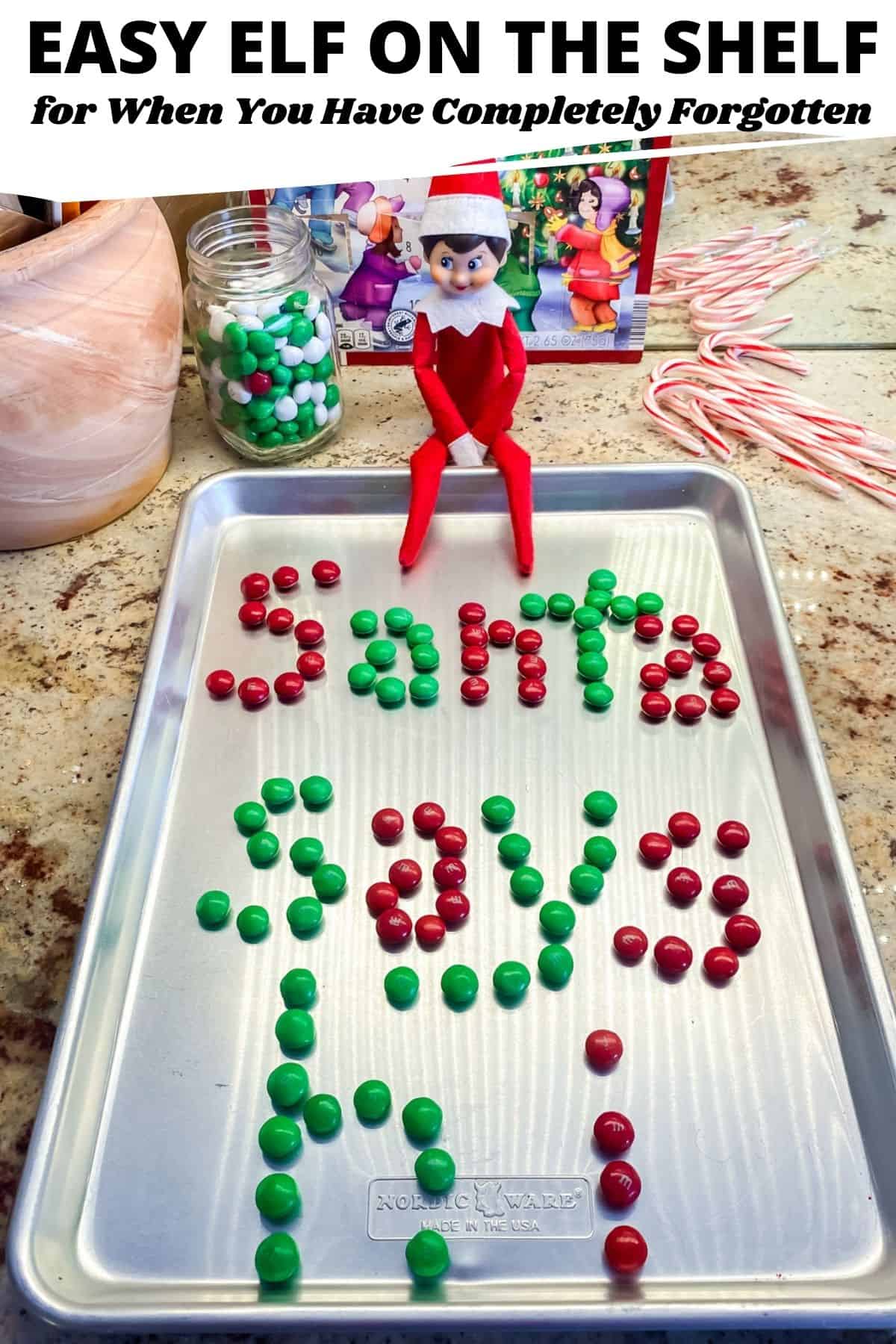 Elf on the shelf ideas for when you have forgotten