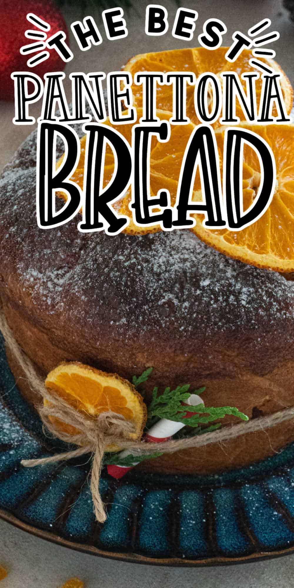 Panettone Bread Recipe (Italian Christmas Bread) • MidgetMomma