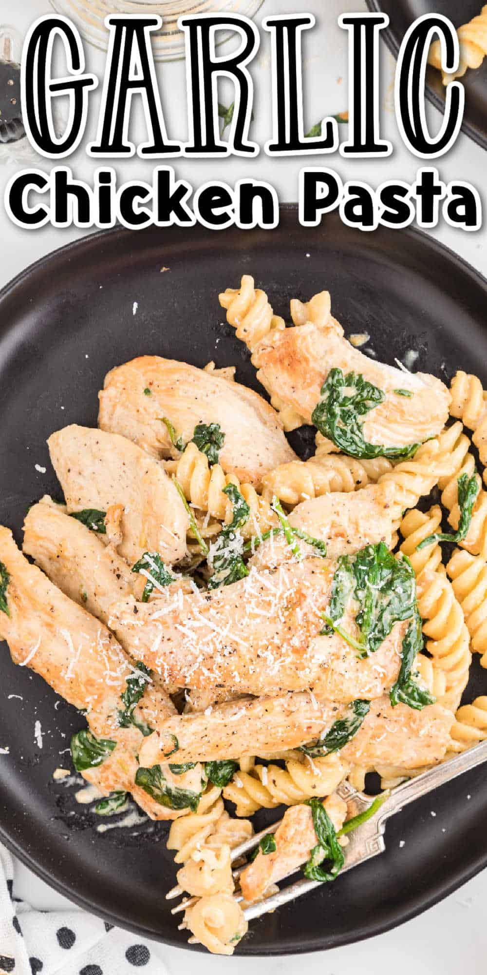Creamy Garlic Chicken Pasta with Spinach