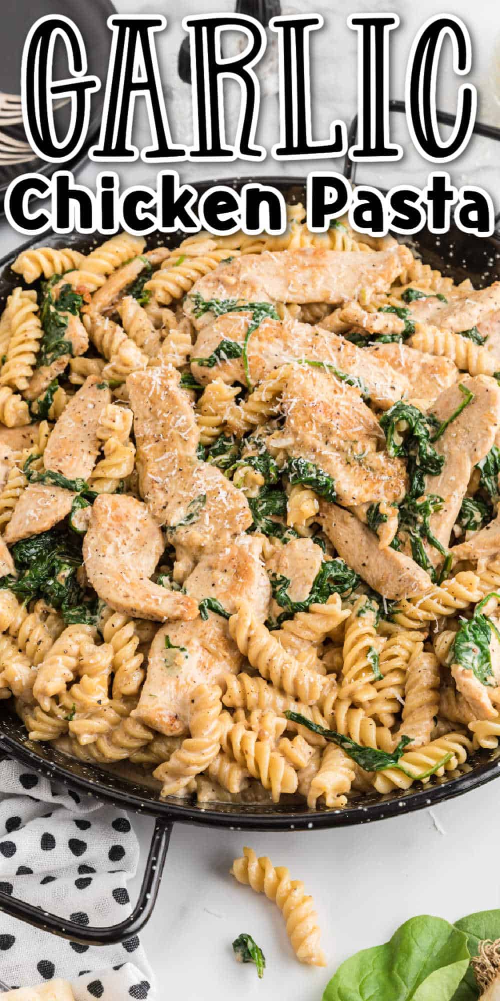 Creamy Garlic Chicken Pasta with Spinach