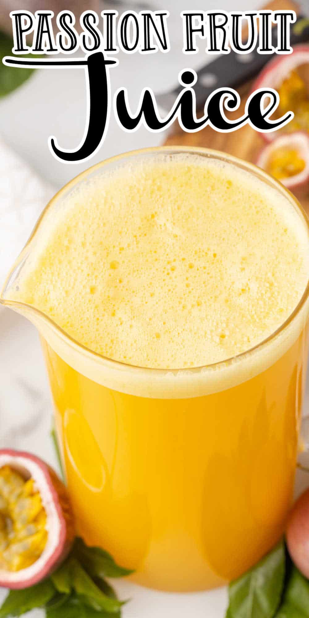 Passion Fruit Juice Recipe • MidgetMomma